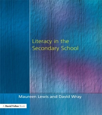 Literacy in the Secondary School by Maureen Lewis