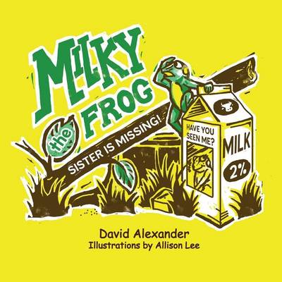 Milky the Frog by David Alexander Croom