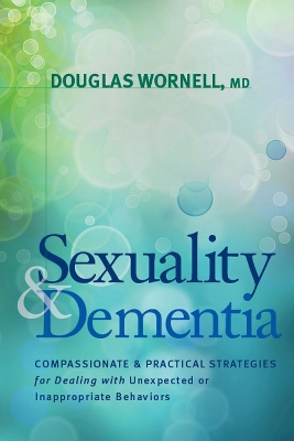 Sexuality & Dementia book