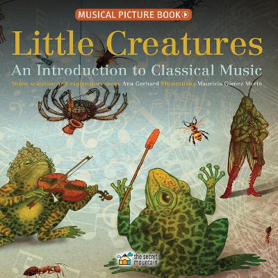 Little Creatures: An Introduction to Classical Music book