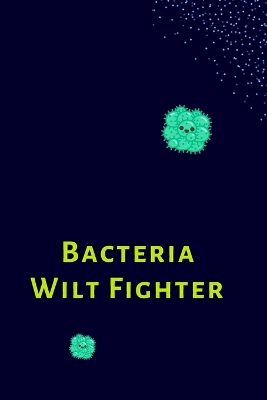 Bacteria Wilt Fighter book