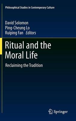 Ritual and the Moral Life book