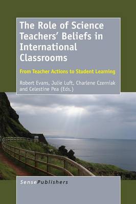 Role of Science Teachers' Beliefs in International Classrooms book