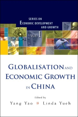 Globalisation And Economic Growth In China book
