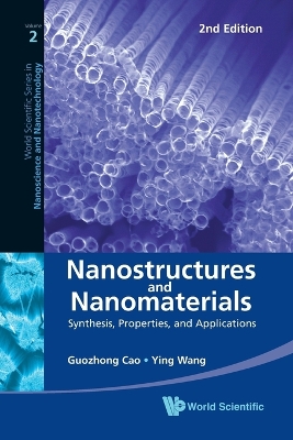 Nanostructures And Nanomaterials: Synthesis, Properties, And Applications (2nd Edition) book