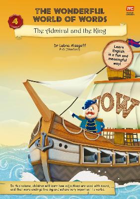 The Wonderful World of Words Volume 4: The Admiral and the King book