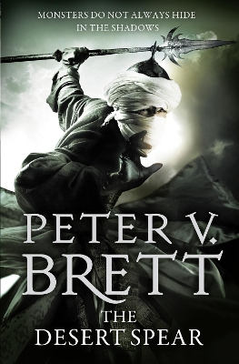 The Desert Spear by Peter V. Brett