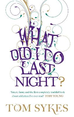 What Did I Do Last Night? book