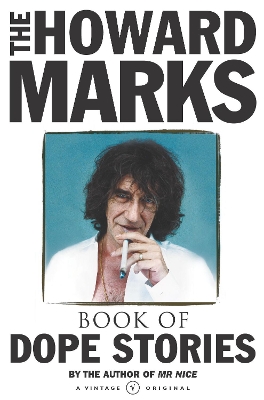 Howard Marks' Book Of Dope Stories book