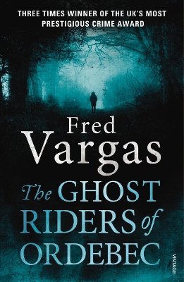 The Ghost Riders of Ordebec: A Commissaire Adamsberg novel book