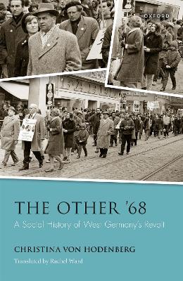 The Other '68: A Social History of West Germany's Revolt book