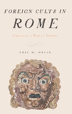 Foreign Cults in Rome book