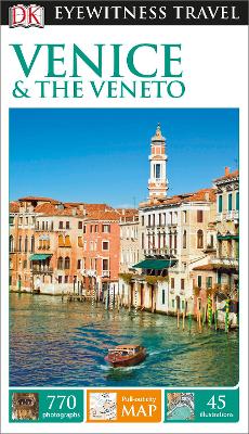DK Eyewitness Travel Guide Venice and the Veneto by DK Eyewitness
