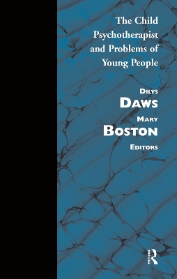 Child Psychotherapist and Problems of Young People by Mary Boston