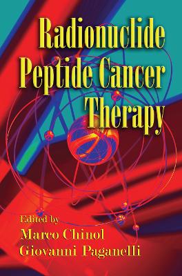 Radionuclide Peptide Cancer Therapy book