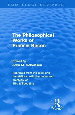 Philosophical Works of Francis Bacon book