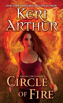 Circle of Fire by Keri Arthur