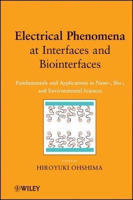 Electrical Phenomena at Interfaces and Biointerfaces book