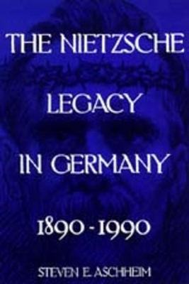 Nietzsche Legacy in Germany book