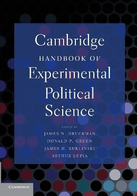 Cambridge Handbook of Experimental Political Science by James N. Druckman