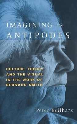 Imagining the Antipodes by Peter Beilharz