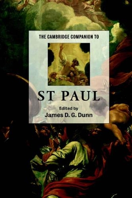 The Cambridge Companion to St Paul by James D. G. Dunn