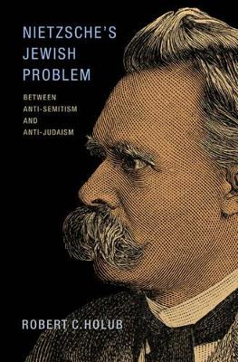 Nietzsche's Jewish Problem book