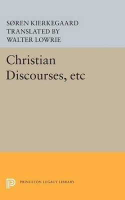 Christian Discourses, etc by Søren Kierkegaard