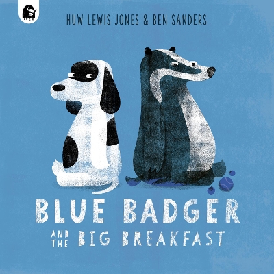 Blue Badger and the Big Breakfast: Volume 2 by Huw Lewis Jones