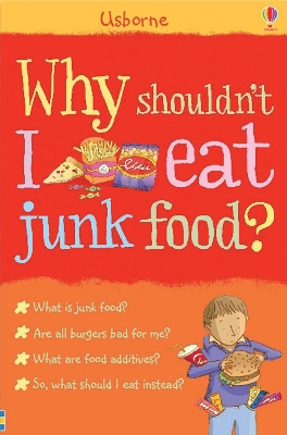 Why Shouldn't I Eat Junk Food book