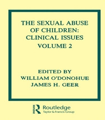 The The Sexual Abuse of Children: Volume II: Clinical Issues by William T. O'Donohue