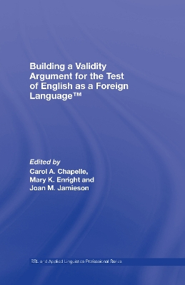 Building a Validity Argument for the Test of English as a Foreign Language book