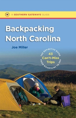 Backpacking North Carolina by Joe Miller