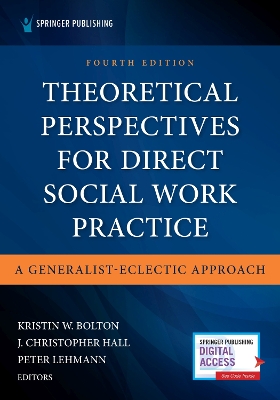 Theoretical Perspectives for Direct Social Work Practice: A Generalist-Eclectic Approach book
