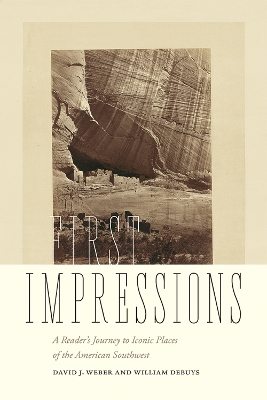 First Impressions: A Reader's Journey to Iconic Places of the American Southwest book