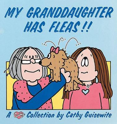 My Granddaughter Has Fleas! book