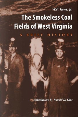 Smokeless Coal Fields of West Virginia book