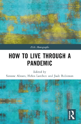 How to Live Through a Pandemic by Simone Abram