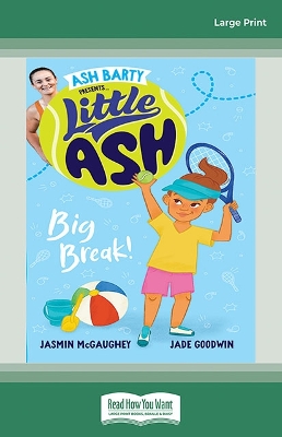 Little Ash Big Break!: Book #9 Little Ash book