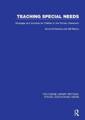 Teaching Special Needs: Strategies and Activities for Children in the Primary Classroom book