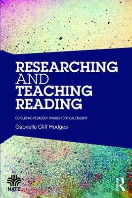 Researching and Teaching Reading by Gabrielle Cliff Hodges