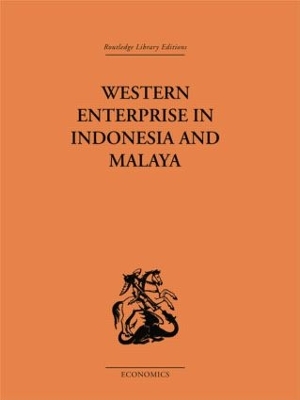 Western Enterprise in Indonesia and Malaysia by G. C Allen