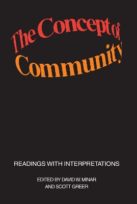 The The Concept of Community: Readings with Interpretations by Scott Greer