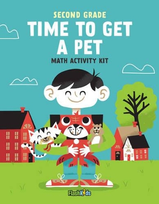 Time to Get a Pet: Math Activity Kit book