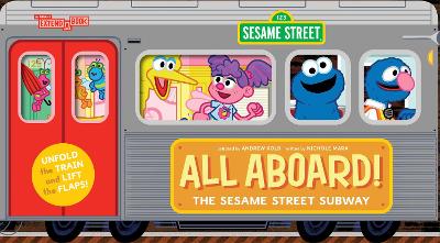 All Aboard! The Sesame Street Subway (An Abrams Extend-a-book) book