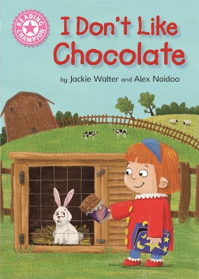 Reading Champion: I Don't Like Chocolate: Pink 1B book