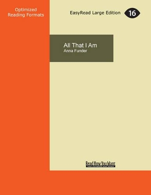 All That I Am: A Novel book