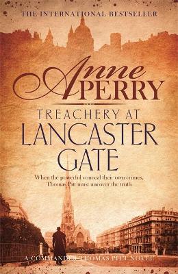 Treachery at Lancaster Gate (Thomas Pitt Mystery, Book 31) by Anne Perry
