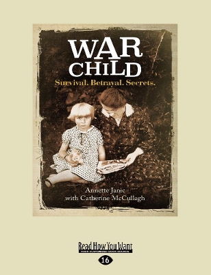 War Child: Survial. Betrayal. Secrets book