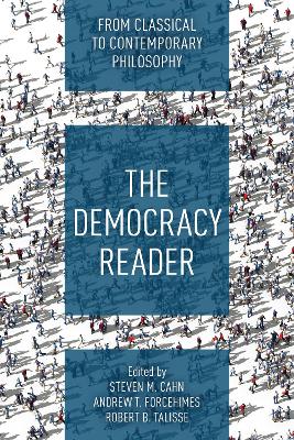 The Democracy Reader: From Classical to Contemporary Philosophy book